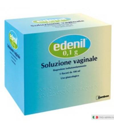Edenil soluzione vaginale 5fl 100ml 0,1g